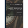 History of Tennessee River Baptist Association, North Carolina, From the Year 1830 to the Year 1892: Introduced by Early Sketches of the Baptist Churc