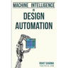 Machine Intelligence in Design Automation