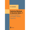 Statistical Methods in Quantum Optics 1: Master Equations and Fokker-Planck Equations