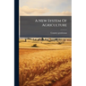 A New System Of Agriculture