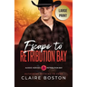 Escape to Retribution Bay
