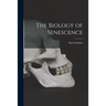 The Biology of Senescence