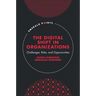 The Digital Shift in Organizations: Challenges, Risks, and Opportunities