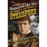 Sherlock Holmes: Adventures in the Realms of Steampunk, Tales of a Retro Future