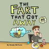 The Fart That Got Away