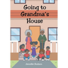 Going to Grandma's House
