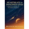 Heartbeats of Imagined Lives: A Tribute in Poetry to Fictional Favorites