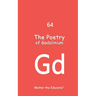 The Poetry of Gadolinium
