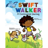 Swift Walker: A Continental Journey