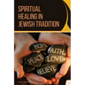 Spiritual Healing in Jewish Tradition
