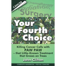 Your Fourth Choice: Killing Cancer Cells with Paw Paw - that Little-Known Treatment that Grows on Trees