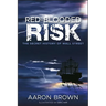 Red-Blooded Risk: The Secret History of Wall Street