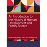An Introduction to the History of Human Development and Family Science