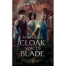 Fortune's Cloak, Mercy's Blade: From the Secret Scrolls of the Imperaré