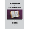 A Commentary of The Remnant of the Bible