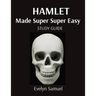 Hamlet: Made Super Super Easy