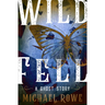 Wild Fell: A Ghost Story