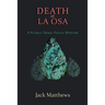Death at La Osa: A Pueblo Tribal Police Mystery