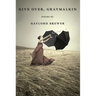Give Over, Graymalkin