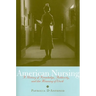 American Nursing: A History of Knowledge, Authority, and the Meaning of Work