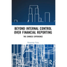 Beyond Internal Control over Financial Reporting: The Chinese Experience