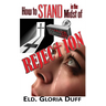 How to Stand in the Midst of Rejection