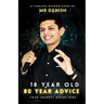 18 year old, 80 year advice: Your journey begins here