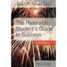 The Research Student's Guide to Success