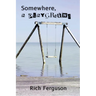 Somewhere, a Playground