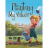 Planting My Values