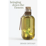 Bringing Down the Flowers