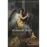Romantic Pasts: History, Fiction and Feeling in Britain, 1790-1850