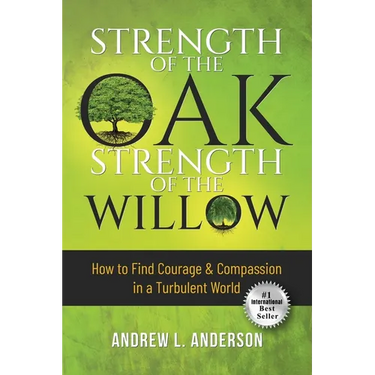 Strength of the Oak, Strength of the Willow