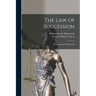 The Law of Succession: Testamentary and Intestate