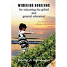 Widening Horizons: for Educating the Gifted and General Education