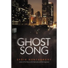 Ghost Song