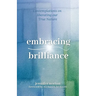 Embracing Brilliance: Contemplations on liberating our True Nature