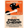 Fast, Cheap & Under Control: Lessons Learned from the Greatest Low-Budget Movies of All Time (20th Anniversary Special Edition)
