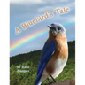 A Bluebird's Tale