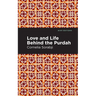 Love and Life Behind the Purdah