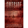 Outside: A Horror Novel Set in a Small Russian Town