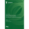 Active Flow Control: Recent Advances in Fundamentals and Applications