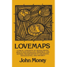 Lovemaps: Clinical Concepts of Sexual/Erotic Health and Pathology, Paraphilia, and Gender Transposition in Childhood, Adolescence, and Maturity