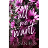 All We Want: An Alabama Summer Novella