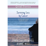 Grief Diaries: Surviving Loss by Cancer