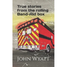 True stories from the rolling Band-Aid box.