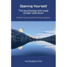 Opening Yourself: Buddhist Insight, Existential Therapy, Dzogchen
