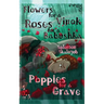 Flowers for a Vinok, Roses for a Babushka, Poppies for a Grave