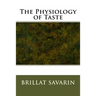 The Physiology of Taste