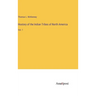Hostory of the Indian Tribes of North America: Vol. 1